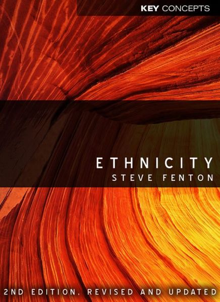 Cover for Fenton, Steve (University of Bristol) · Ethnicity - Key Concepts (Hardcover Book) (2010)