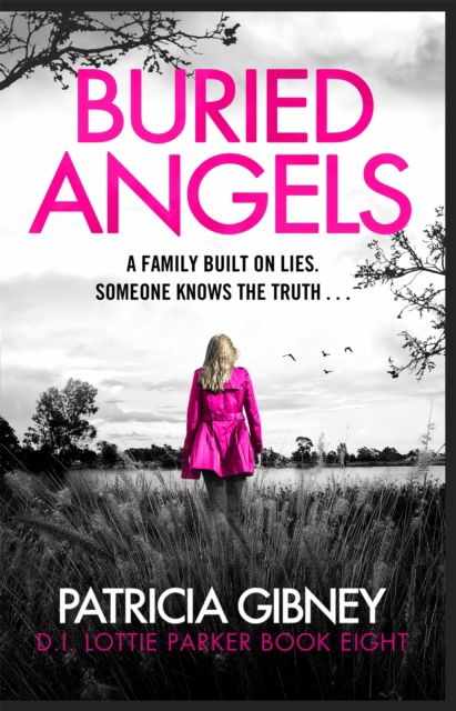 Cover for Patricia Gibney · Buried Angels: Absolutely gripping crime fiction with a jaw-dropping twist - Detective Lottie Parker (Paperback Book) (2022)