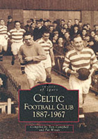 Cover for Tom Campbell · Celtic Football Club - Archive Photographs: Images of Scotland (Paperback Book) (1998)