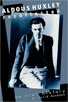 Aldous Huxley Recollected: An Oral History - David K. Dunaway - Books - AltaMira Press - 9780761990659 - November 12, 1998