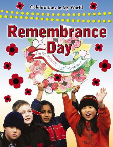 Cover for Molly Aloian · Remembrance Day (Celebrations in My World) (Hardcover Book) (2010)