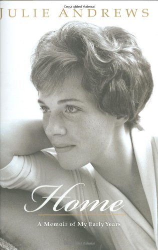 Cover for Andrews, Julie (University College London) · Home: A Memoir of My Early Years (Hardcover Book) (2008)