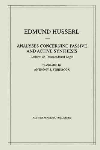 Cover for Edmund Husserl · Analyses Concerning Passive and Active Synthesis: Lectures on Transcendental Logic - Husserliana: Edmund Husserl - Collected Works (Hardcover Book) [2001 edition] (2001)