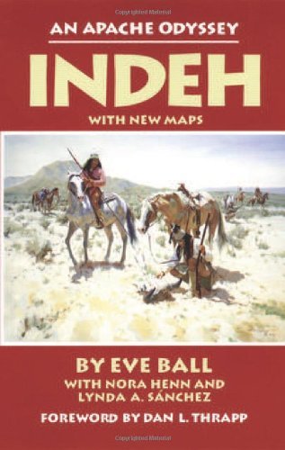 Cover for Eve Ball · Indeh: An Apache Odyssey (Paperback Book) (2018)