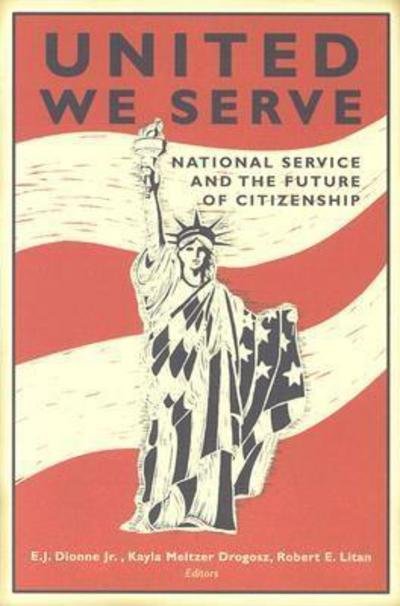 Cover for United We Serve: National Service and the Future of Citizenship (Paperback Book) (2003)
