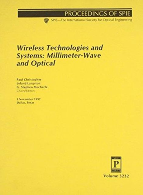 Wireless Technologies & Systems Millimeter-Wave - Christopher - Books - SPIE Press - 9780819426659 - June 30, 2006