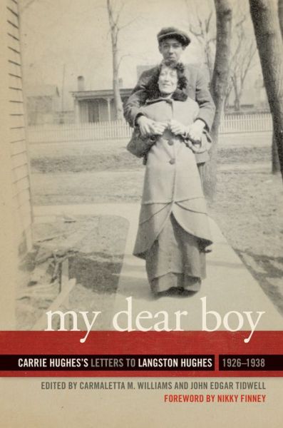 Cover for Carrie Hughes · My Dear Boy: Carrie Hughes's Letters to Langston Hughes, 1926–1938 (Hardcover Book) (2013)