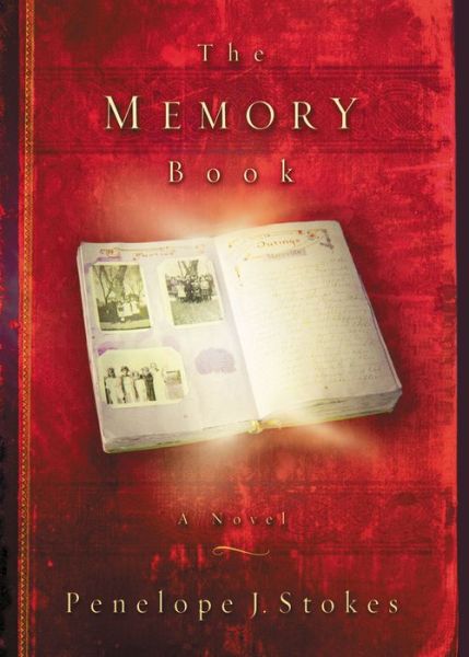 Cover for Penelope J. Stokes · The Memory Book: A Novel (Paperback Book) (2004)