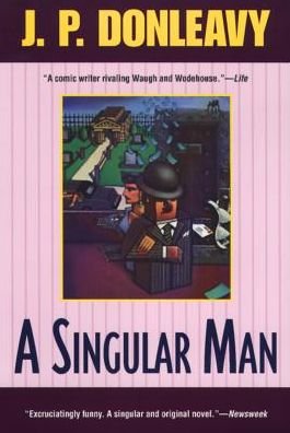 A Singular Man - J.p. Donleavy - Bøger - Grove Press / Atlantic Monthly Press - 9780871132659 - 14. januar 1994