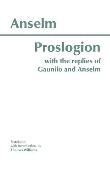 Cover for Anselm · Proslogion: With the Replies of Gaunilo and Anselm - Hackett Classics (Paperback Book) (2001)