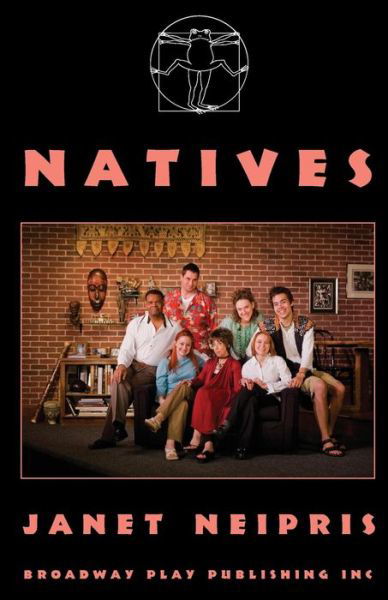 Natives - Janet Neipris - Books - Broadway Play Publishing Inc - 9780881454659 - August 15, 2011