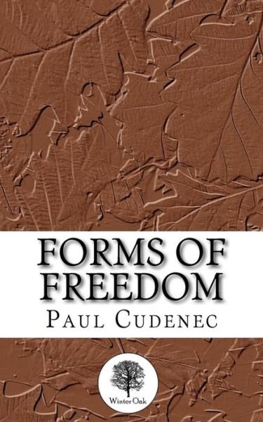 Cover for Paul Cudenec · Forms of Freedom (Paperback Book) (2015)