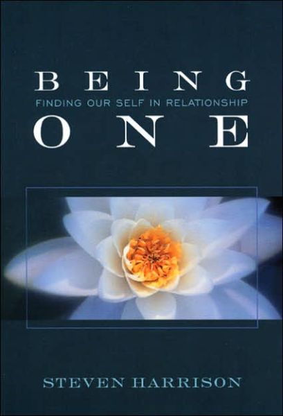 Cover for Steven Harrison · Being One: Finding Our Self in Relationship (Paperback Book) (2002)