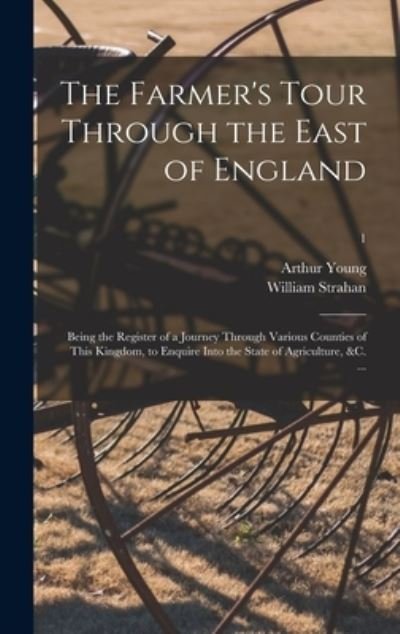 Cover for Arthur 1741-1820 Young · The Farmer's Tour Through the East of England (Hardcover bog) (2021)