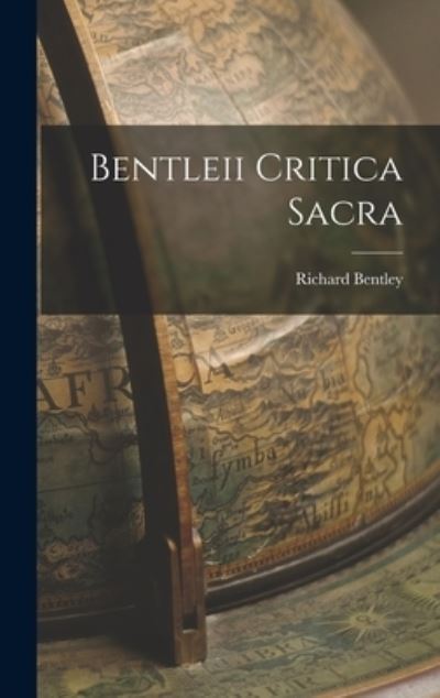 Cover for Richard Bentley · Bentleii Critica Sacra (Buch) (2022)