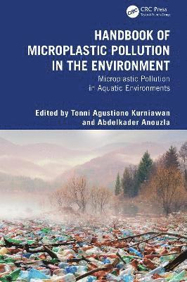 Cover for Handbook of Microplastic Pollution in the Environment: Microplastic Pollution in Aquatic Environments (Hardcover Book) (2025)