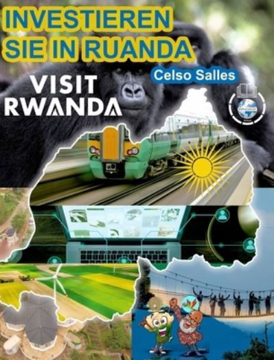 Cover for Inc. Blurb · INVESTIEREN SIE IN RUANDA - VISIT RWANDA - Celso Salles (Innbunden bok) (2023)