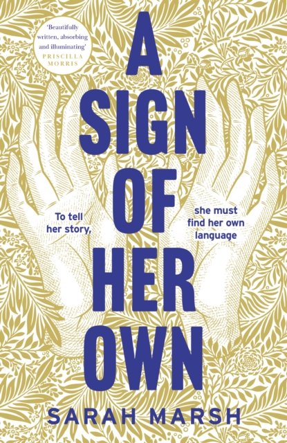 A Sign of Her Own: The vivid historical novel of a Deaf woman's role in the invention of the telephone - Sarah Marsh - Bücher - Headline Publishing Group - 9781035401659 - 19. Januar 2025