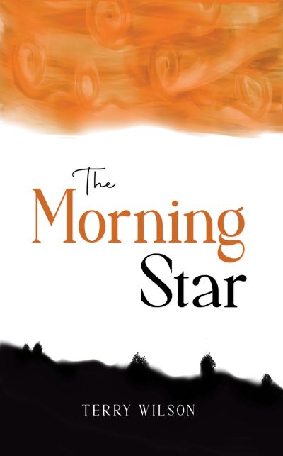 Cover for Terry Wilson · The Morning Star (Paperback Book) (2024)