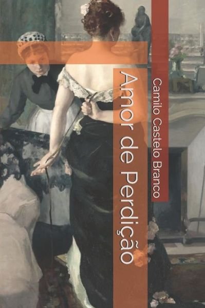 Cover for Camilo Castelo Branco · Amor de Perdição (Paperback Book) (2019)