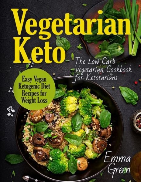 Cover for Emma Green · Vegetarian Keto (Pocketbok) (2019)