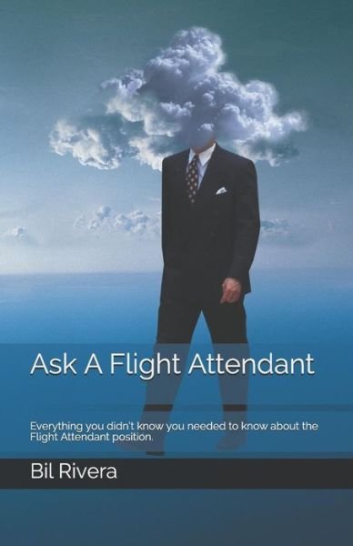 Cover for Bil Rivera · Ask A Flight Attendant (Paperback Book) (2019)