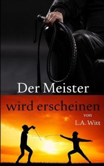 Cover for L.A. Witt · Der Meister wird erscheinen (Pocketbok) (2019)