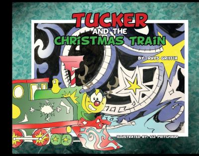 Cover for Rhys Griffin · Tucker and the Christmas Train (Hardcover Book) (2021)