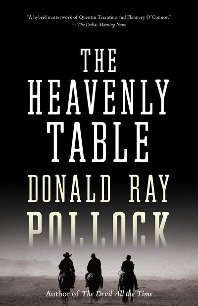 Cover for Donald Ray Pollock · The Heavenly Table (Paperback Book) (2017)