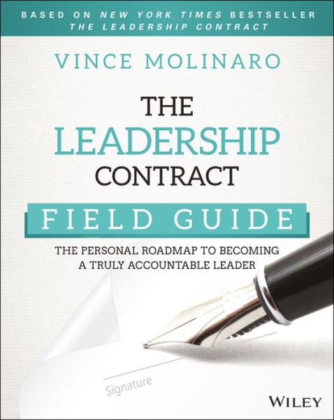 Cover for Vince Molinaro · The Leadership Contract Field Guide: The Personal Roadmap to Becoming a Truly Accountable Leader (Paperback Book) (2018)