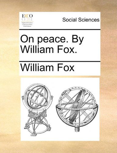 Cover for William Fox · On Peace. by William Fox. (Paperback Book) (2010)