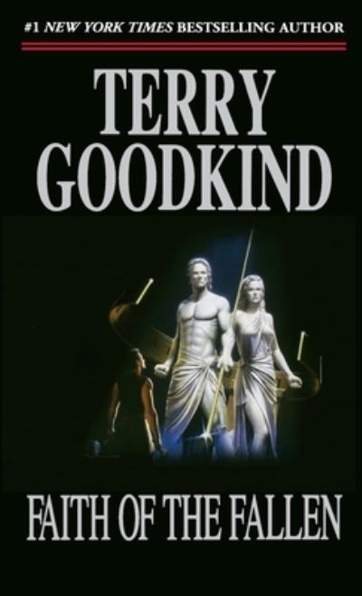 Cover for Terry Goodkind · Faith of the Fallen: Book Six of the Sword of Truth - Sword of Truth (Paperback Book) (2001)