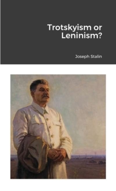 Cover for Joseph Stalin · Trotskyism or Leninism? (Paperback Bog) (2021)