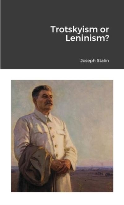 Cover for Joseph Stalin · Trotskyism or Leninism? (Paperback Book) (2021)