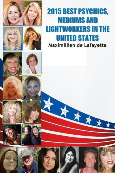 Cover for Maximillien De Lafayette · 2015 Best Psychics, Mediums and Lightworkers in the United States (Taschenbuch) (2014)