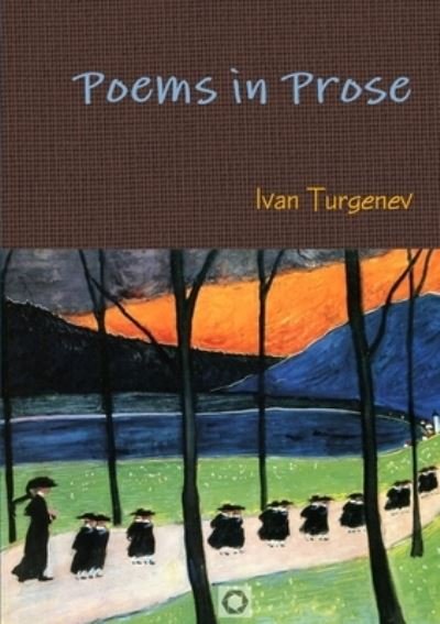 Cover for Ivan Turgenev · Poems in Prose (Paperback Book) (2016)