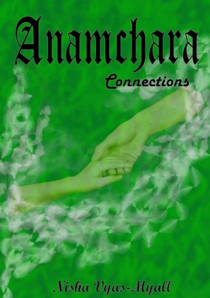 Cover for Nisha Vyas-Myall · Anamchara: Connections (Paperback Book) (2017)