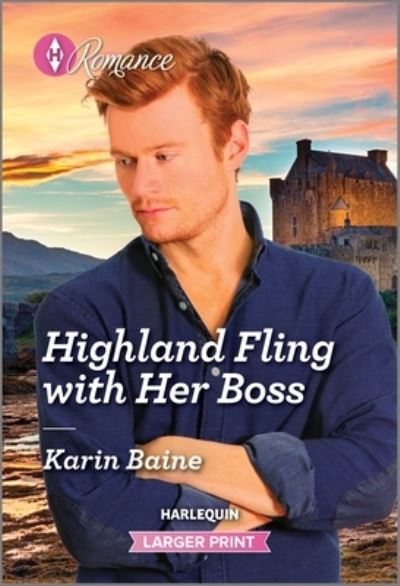 Highland Fling with Her Boss - Karin Baine - Książki - Harlequin Enterprises ULC - 9781335596659 - 26 marca 2024