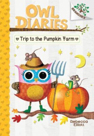 Cover for Rebecca Elliott · The Trip to the Pumpkin Farm A Branches Book (Gebundenes Buch) (2019)