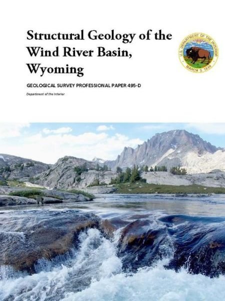 Cover for U.S. Department of the Interior · Structural Geology of the Wind River Basin, Wyoming (Paperback Bog) (2016)