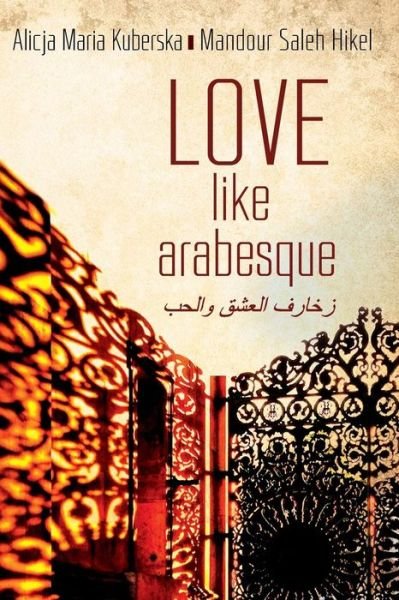Cover for Alicja Kuberska · Love like Arabesque (Paperback Bog) (2017)