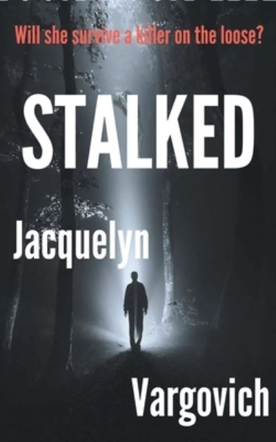Cover for Jacquelyn Vargovich · Stalked (N/A) (2016)