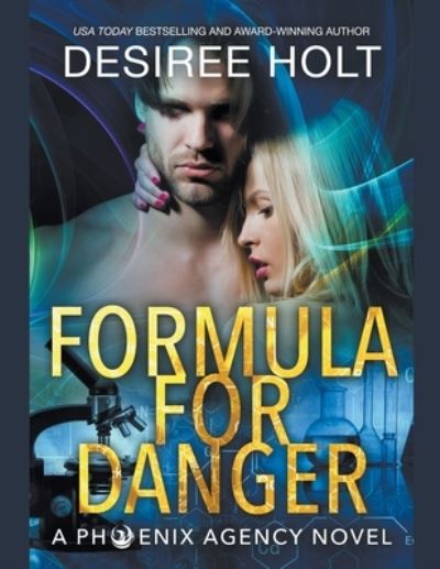 Cover for Desiree Holt · Formula For Danger (Paperback Book) (2020)