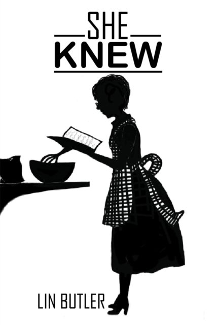 Cover for Lin Butler · She Knew (Paperback Book) (2023)