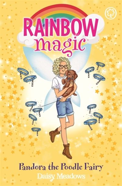 Rainbow Magic: Pandora the Poodle Fairy: Puppy Care Fairies Book 4 - Rainbow Magic - Daisy Meadows - Bøger - Hachette Children's Group - 9781408364659 - 9. juni 2022