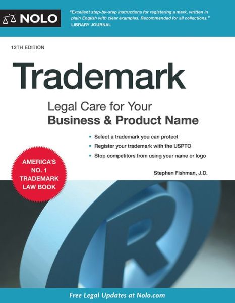 Trademark Legal Care for Your Business and Product Name - Stephen Fishman - Livres - NOLO - 9781413326659 - 27 août 2019