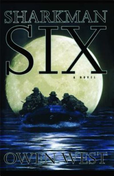 Cover for Owen West · Sharkman Six (Paperback Book) (2007)