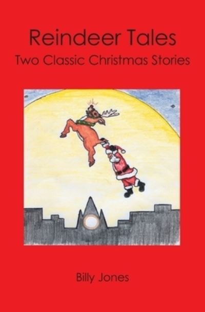 Cover for Billy Jones · Reindeer Tales (Taschenbuch) (2007)