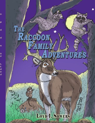 The Raccoon Family Adventures - Loyd Sowers - Bücher - AuthorHouse - 9781420892659 - 26. Januar 2006
