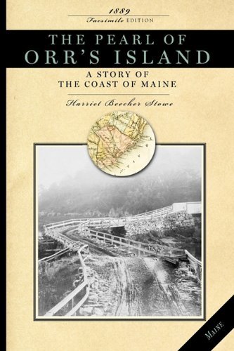 Cover for Harriet Stowe · Pearl of Orr's Island: a Story of the Coast of Maine (Pocketbok) (2010)